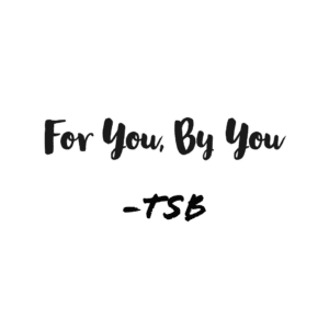 For you by you