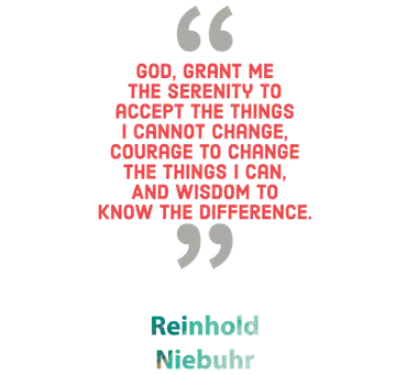 Quote from Reinhold Niebuhr on coming to terms with control